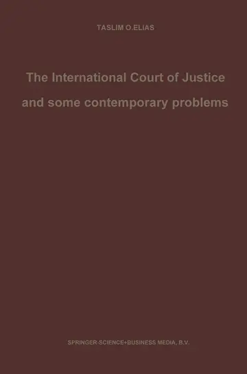 Cover of International Court of Justice and Some Contemporary Problems