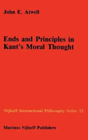 Cover of Ends and Principles in Kant's Moral Thought