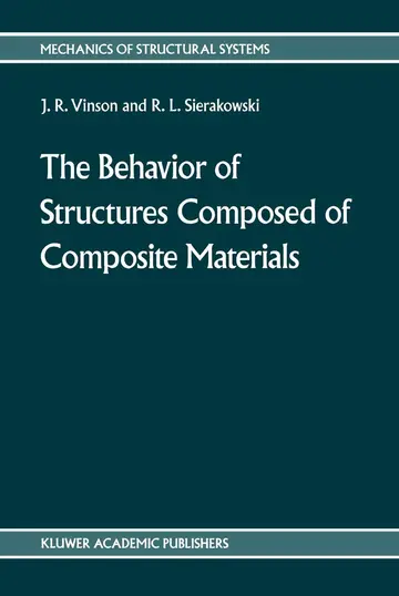 Cover of The Behavior of Structures Composed of Composite Materials