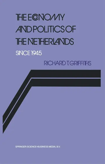 Cover of The Economy and Politics of the Netherlands Since 1945