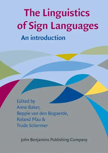 Cover of The Linguistics of Sign Languages