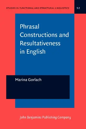 Cover of Phrasal Constructions and Resultativeness in English