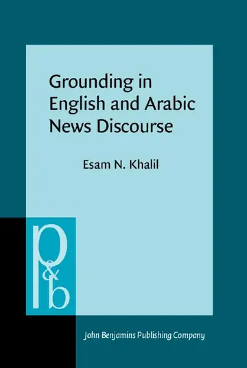 Cover of Grounding in English and Arabic News Discourse