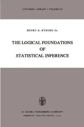 Cover of The Logical Foundations of Statistical Inference