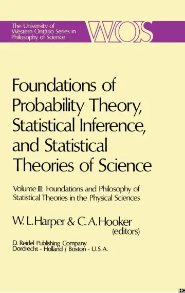 Cover of Foundations of Probability Theory, Statistical Inference, and Statistical Theories of Science
