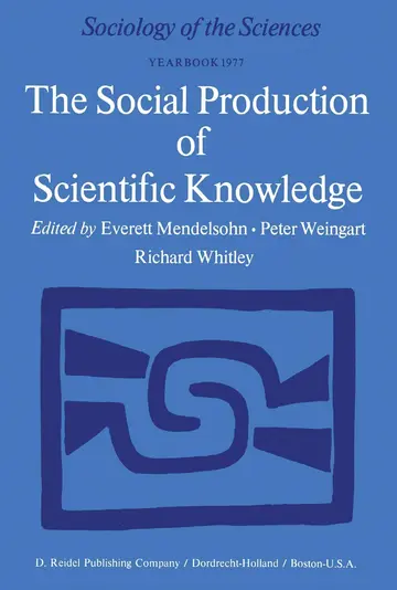 Cover of The Social Production of Scientific Knowledge