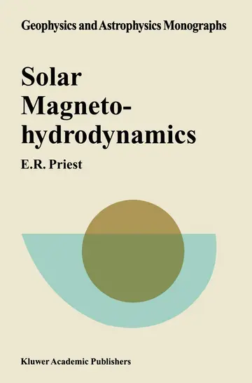 Cover of Solar Magnetohydrodynamics (Geophysics and Astrophysics Monographs (Closed))