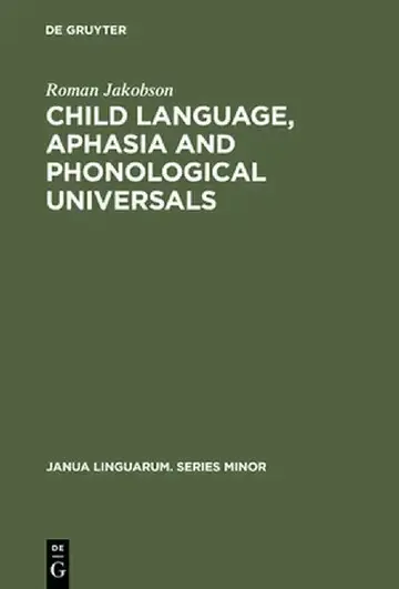 Cover of Child Language, Aphasia and Phonological Universals