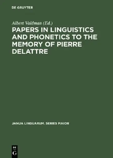 Cover of Papers in Linguistics and Phonetics to the Memory of Pierre Delattre