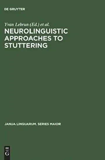 Cover of Neurolinguistic Approaches to Stuttering