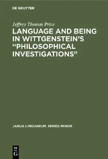 Cover of Language and Being in Wittgenstein's "Philosophical Investigations"