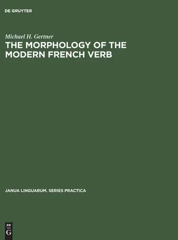 Cover of The Morphology of the Modern French Verb