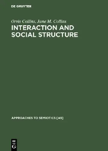 Cover of Interaction and Social Structure