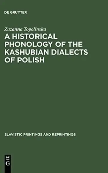 Cover of A Historical Phonology of the Kashubian Dialects of Polish
