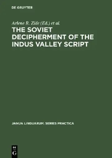 Cover of The Soviet Decipherment of the Indus Valley Script