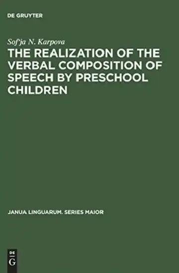 Cover of The Realization of the Verbal Composition of Speech by Preschool Children