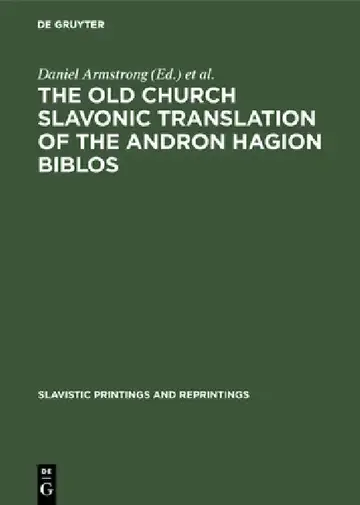 Cover of The Old Church Slavonic Translation of the Andron Hagion Biblos