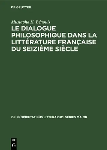 Cover of Le dialogue philosophique dans la littérature française du seizième siècle