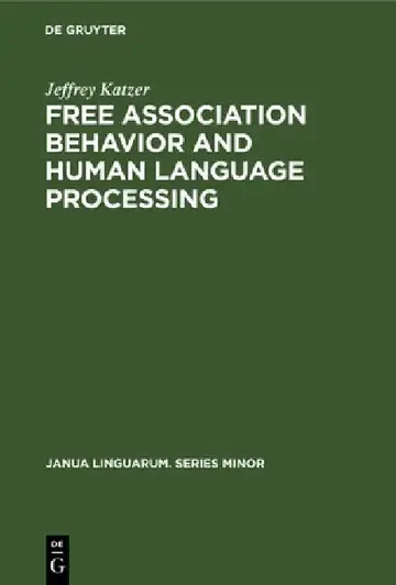 Cover of Free Association Behavior and Human Language Processing