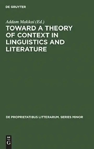 Cover of Toward a Theory of Context in Linguistics and Literature