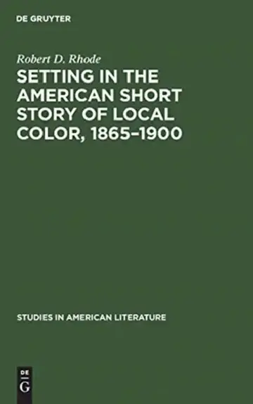 Cover of Setting in the American Short Story of Local Color, 1865-1900