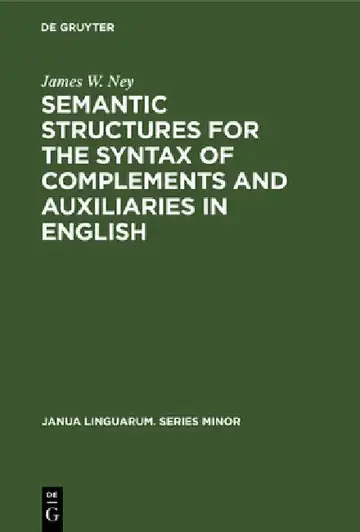 Cover of Semantic Structures for the Syntax of Complements and Auxiliaries in English