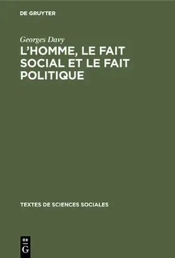 Cover of L'homme, le fait social et le fait politique