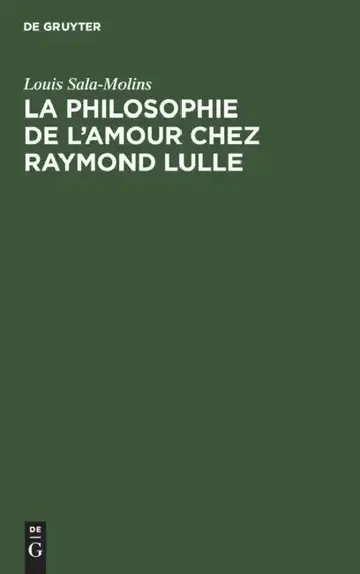 Cover of La Philosophie de l'Amour Chez Raymond Lulle