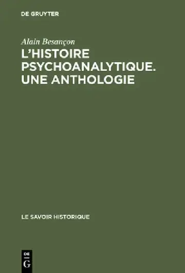 Cover of L'Histoire psychoanalytique. Une Anthologie
