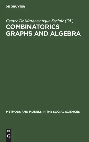 Cover of Combinatorics Graphs and Algebra