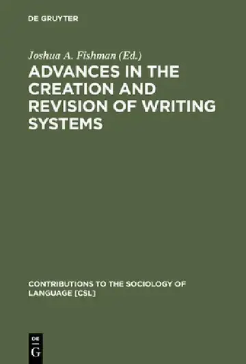 Cover of Advances in the Creation and Revision of Writing Systems