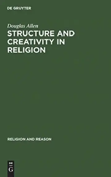 Cover of Structure and Creativity in Religion