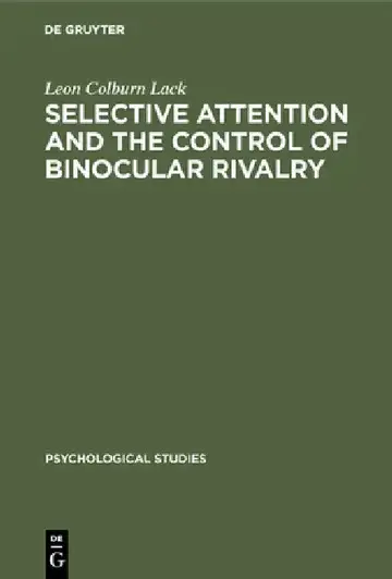 Cover of Selective attention and the control of binocular rivalry