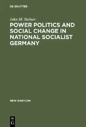 Cover of Power Politics and Social Change in National Socialist Germany