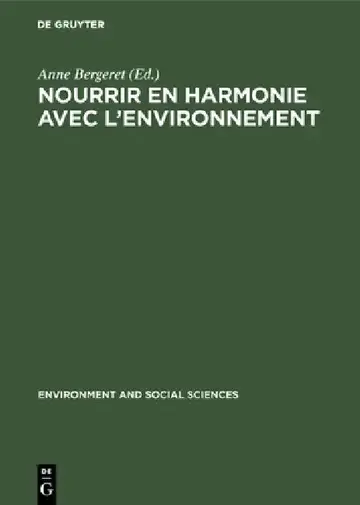 Cover of Nourrir en harmonie avec l'environnement