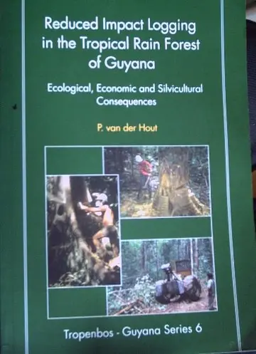 Cover of Reduced Impact Logging in the Tropical Rain Forest of Guyana