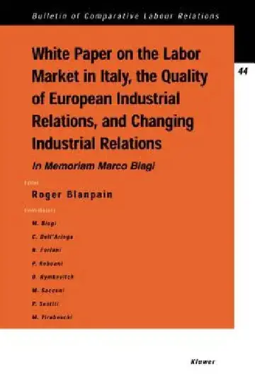 Cover of White Paper on the Labour Market in Italy, The Quality of European Industrial Relations and Changing Industrial Relations