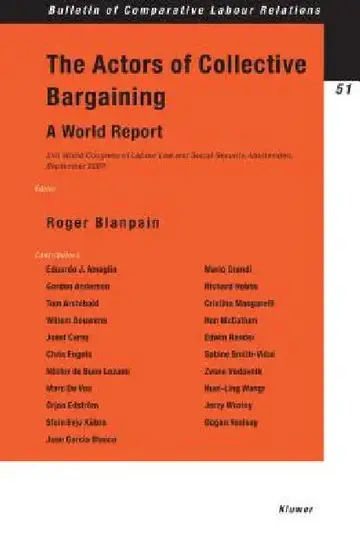 Cover of The Actors of Collective Bargaining, A World Report. XVII World Congress of Labour Law and Social Security, Montevideo, September 2003