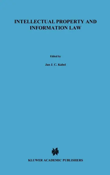 Cover of Intellectual Property and Information Law, Essays in Honour of Herman Cohen Jehoram