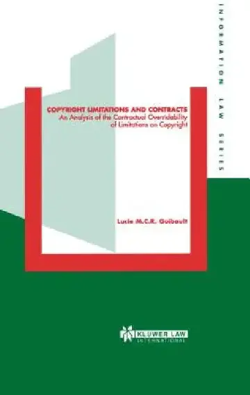 Cover of Copyright Limitations and Contracts, An Analysis of the Contractual Overridability of Limitations on Copyright
