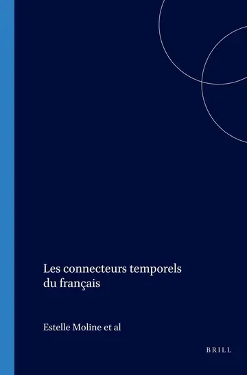 Cover of Les Connecteurs Temporels Du Français