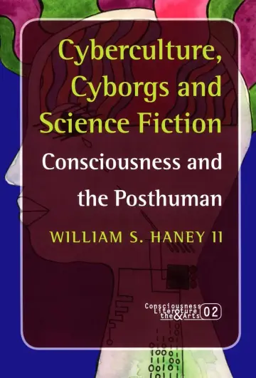 Cover of Cyberculture, Cyborgs and Science Fiction