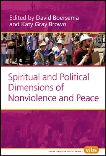 Cover of Spiritual and Political Dimensions of Nonviolence and Peace