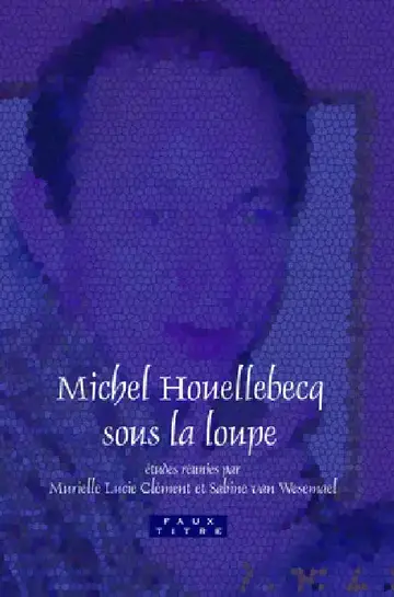 Cover of Michel Houellebecq sous la loupe