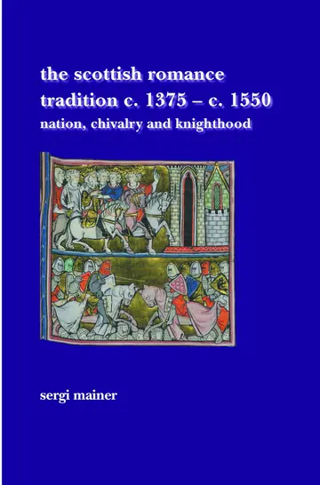 Cover of The Scottish Romance Tradition c. 1375–c. 1550