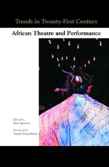 Cover of Trends in Twenty-First-Century African Theatre and Performance