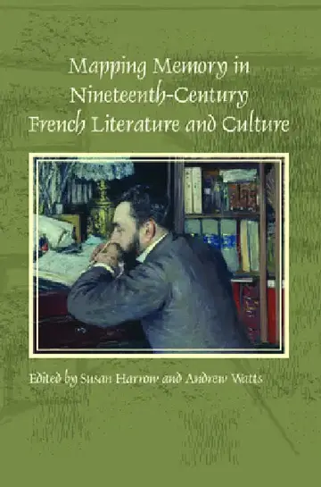 Cover of Mapping Memory in Nineteenth-Century French Literature and Culture