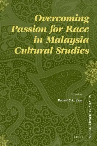 Cover of Overcoming Passion for Race in Malaysia Cultural Studies
