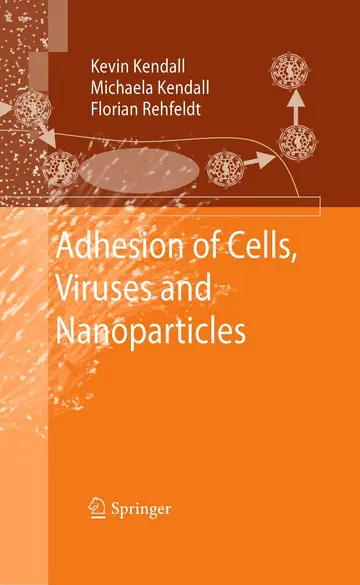 Cover of Adhesion of Cells, Viruses and Nanoparticles