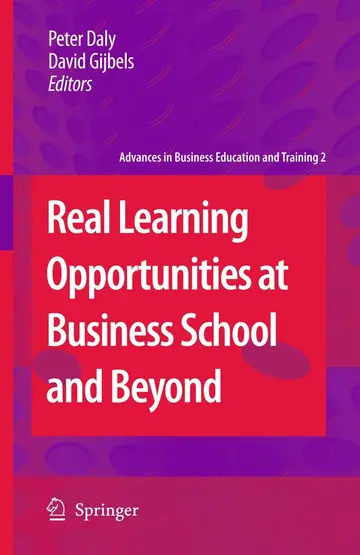Cover of Real Learning Opportunities at Business School and Beyond